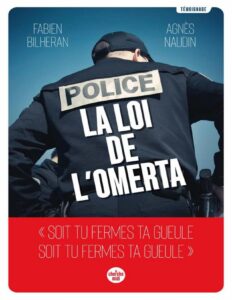 Police : la loi de l’omerta by BILHERAN Fabien NAUDIN Agnès, book cover