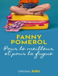Pour Le Meilleur Et Pour La Fugue