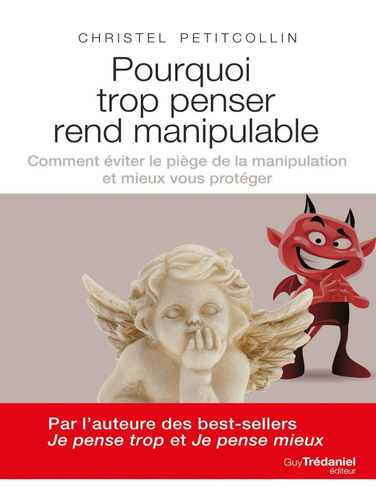 Pourquoi Trop Penser Rend Manipulable