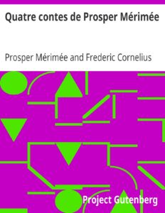 Quatre Contes De Prosper Merimee