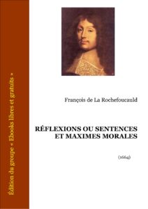 REFLEXIONS OU SENTENCES ET MAXIMES MORALES