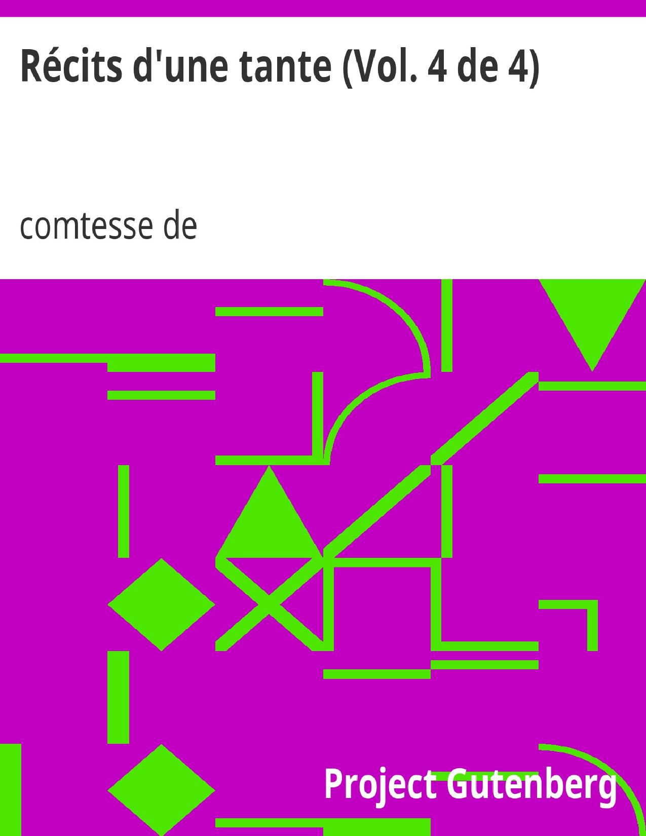 Recits Dune Tante Vol. 4 De 4 Memoires De La Comtesse D