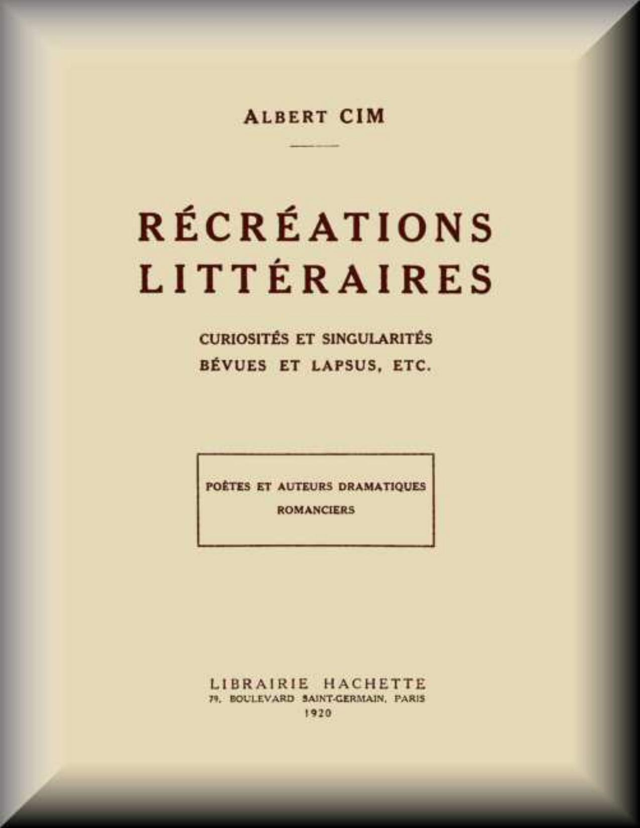 Recreations Litteraires Curiosites Et Singularites Bevues