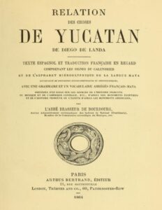 Relation Des Choses De Yucatan De Diego De Landa Texte Esp