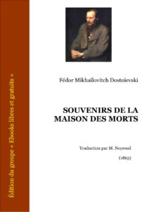 SOUVENIRS DE LA MAISON DES MORTS
