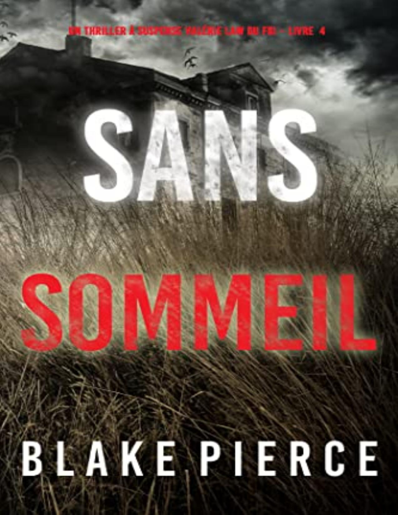 Sans Sommeil Un Thriller A Suspense Valerie Law Du FBI – Li