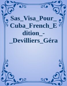 Sas Visa Pour Cuba French Edition Devilliers Gerard
