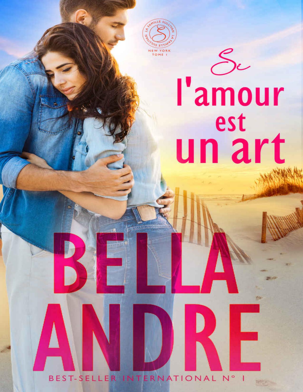 Si Lamour Est Un Art La Famille Sullivan York Tome 1