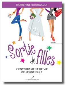 Sortie De Filles T02Lenterrement De Vie De Jeune Fille