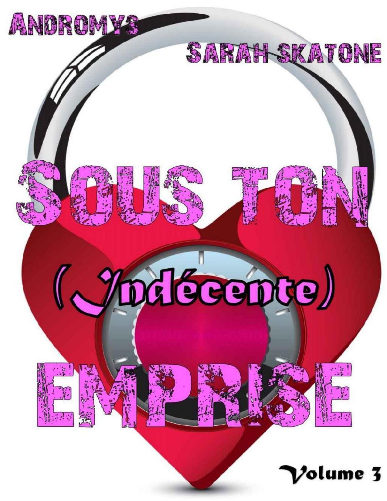 Sous Ton Indecente Emprise