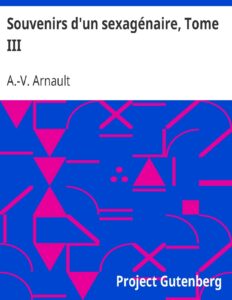 Souvenirs Dun Sexagenaire Tome III