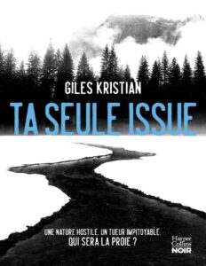 Ta seule issue (HarperCollins Noir) (French Edition) by Giles Kristian, book cover
