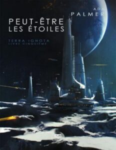 Terra Ignota T5 Peut Etre Les Etoiles