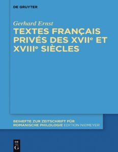 Textes français privés des XVIIe et XVIIIe siècles by Gerhard Ernst, book cover