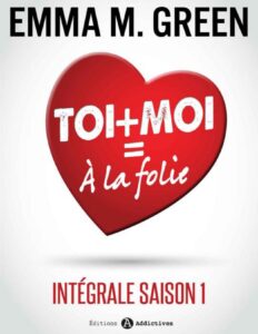 Toi Moi A La Folie Integrale Saison 1