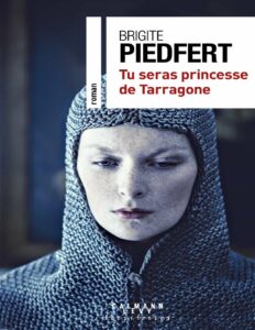 Tu seras princesse de Tarragone by Brigite Piedfert, book cover