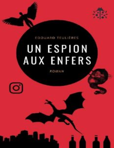 Un espion aux Enfers (French Edition) by Edouard Teulières, book cover
