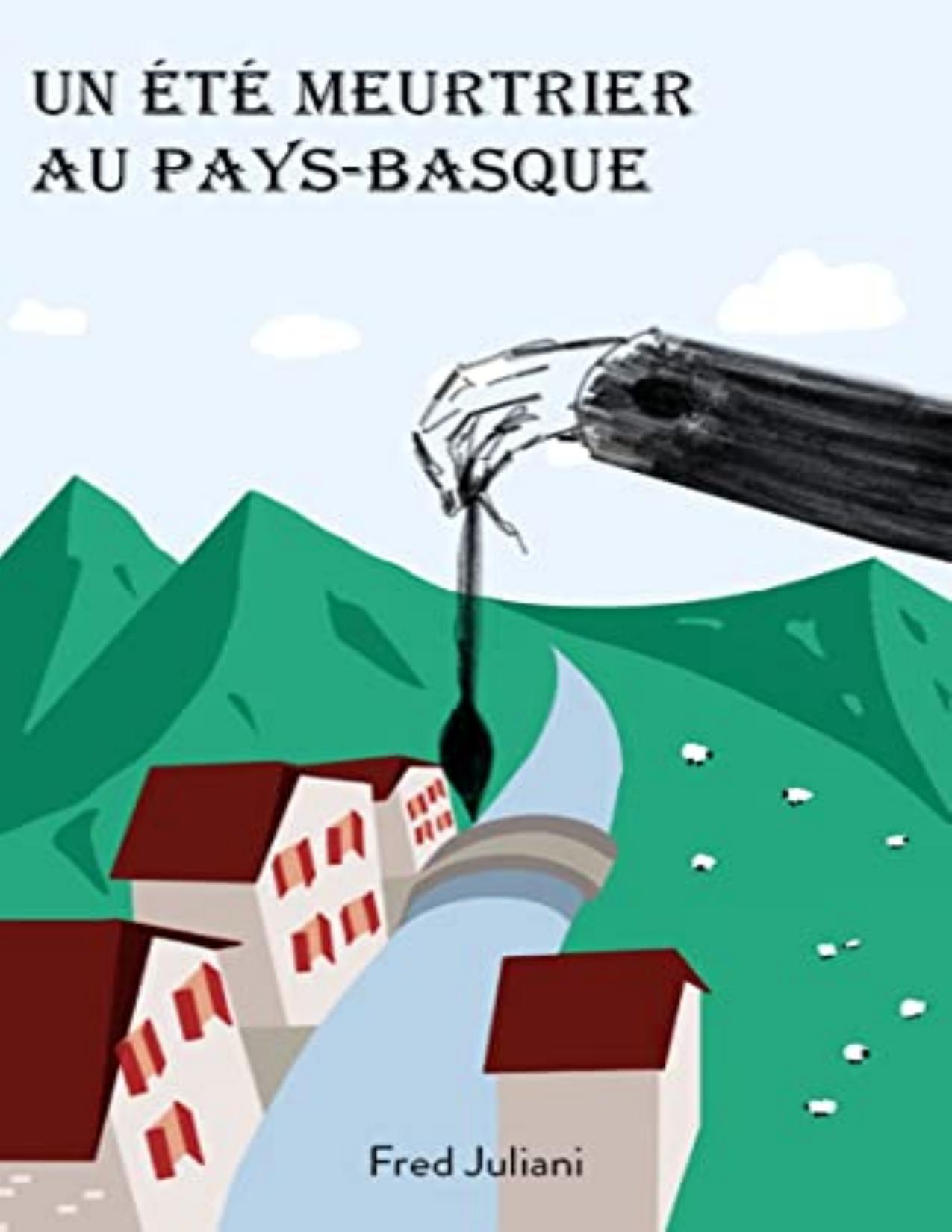 Un Ete Meurtrier Au Pays Basque French Edition