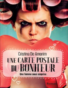 Une carte postale du bonheur by Cristina De Amorim, book cover