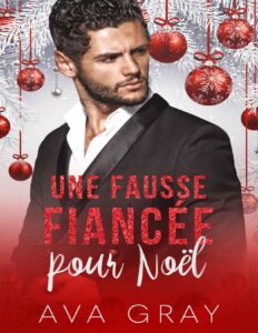 Une Fausse Fiancee Pour Noel French Edition