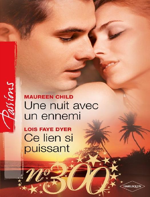 Une Nuit Avec Un Ennemi Ce Lien Si Puissant