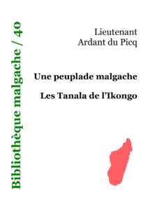 Une Peuplade Malgache. Les Tanala De LIkongo