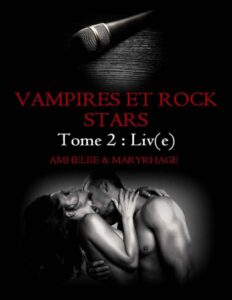 Vampires Et Rock Stars 02 Live