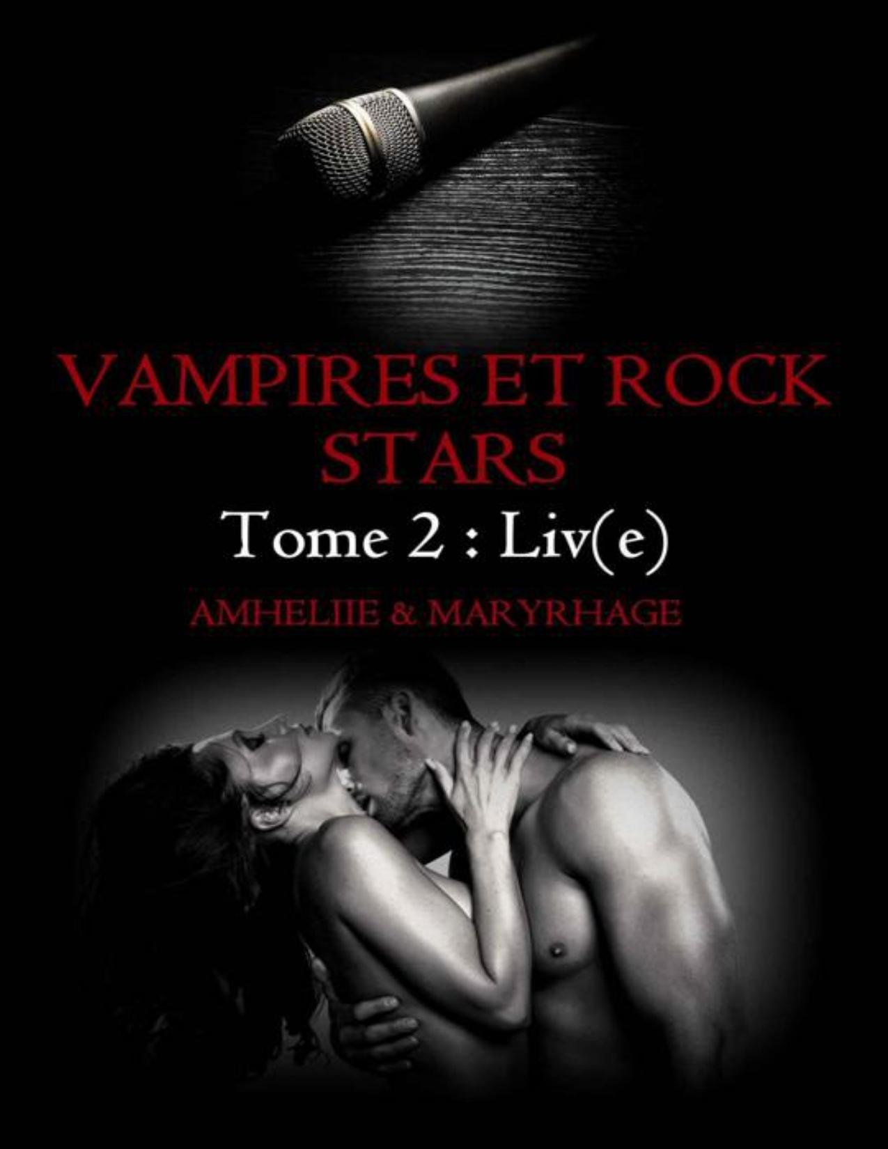 Vampires Et Rock Stars 02 Live