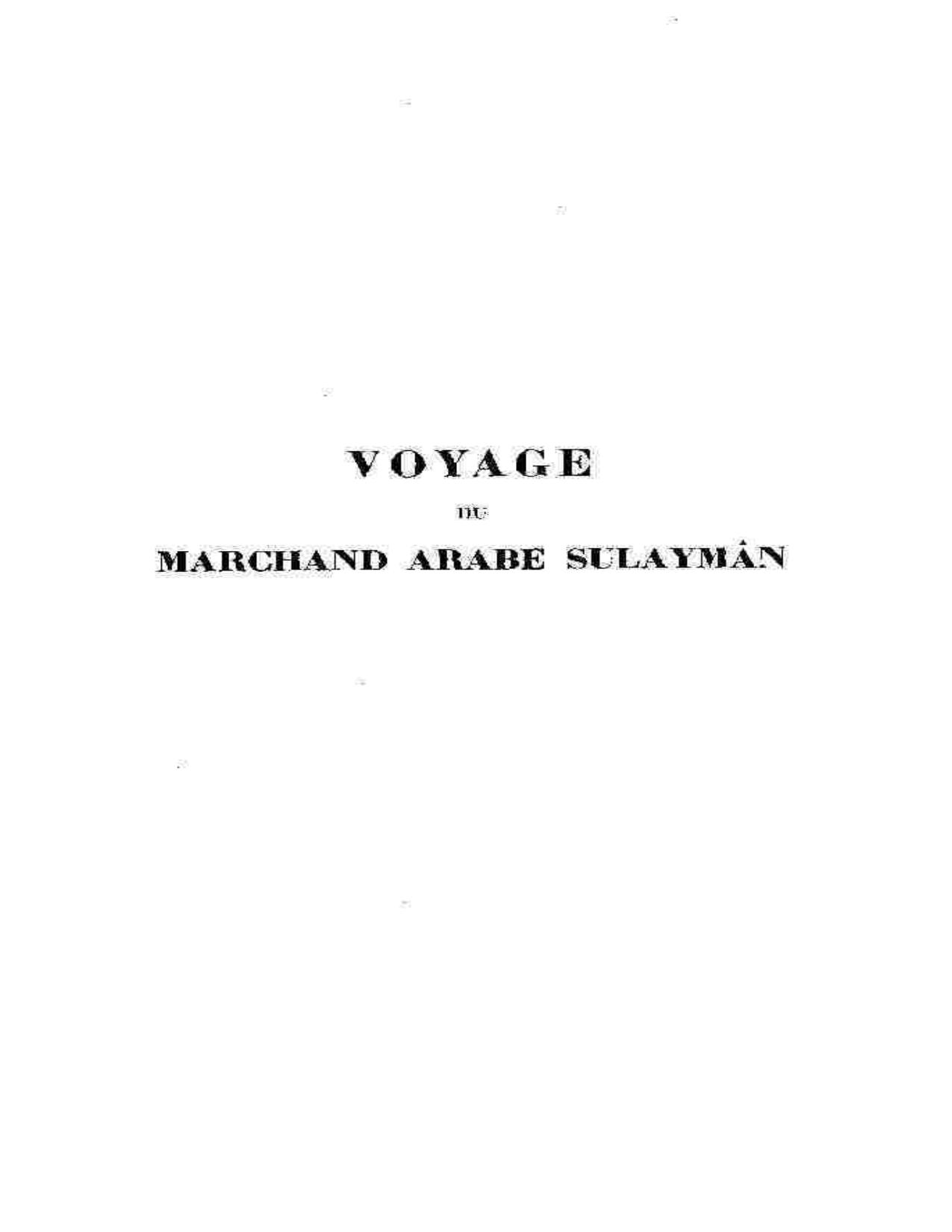 Voyage Du Marchand Arabe Sulayman En Inde Et En Chine Redige