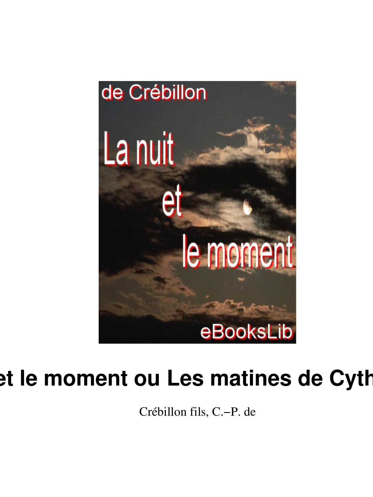 Nuit Et Le Moment Ou Les Matines De Cythere La