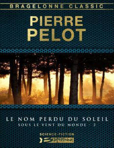 02 – Le nom perdu du soleil by Pierre PELOT, book cover