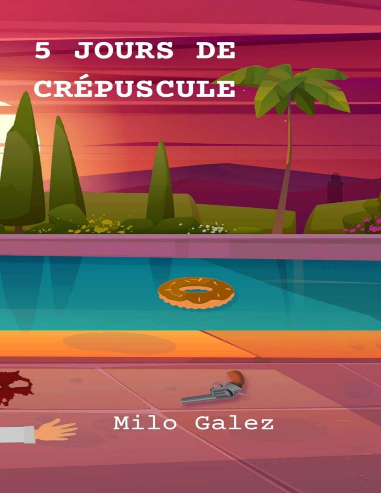 5 JOURS DE CREPUSCULE French Edition