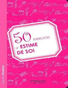 50 Exercices Destime De Soi French Edition