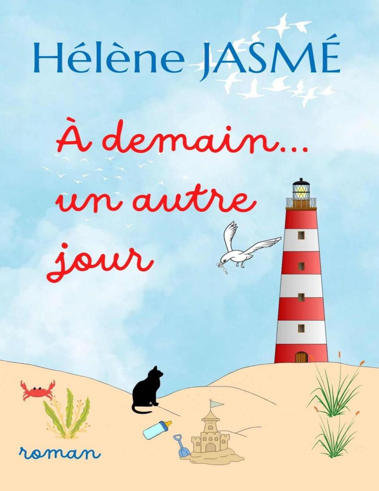 A Demain… Un Autre Jour A NOS VIES A Y CROIRE A NOS AMES SOE
