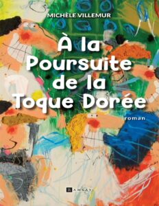 À la poursuite de la toque dorée by Michèle Villemur, book cover