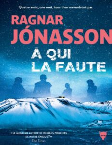 À qui la faute (French Edition) by Ragnar Jónasson, book cover
