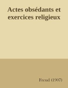 Actes obsédants et exercices religieux by Sigmund Freud, book cover