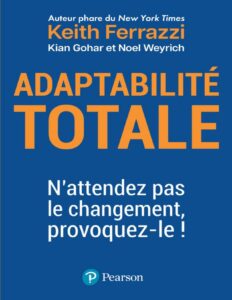 Adaptabilité totale by Keith Ferrazzi, book cover