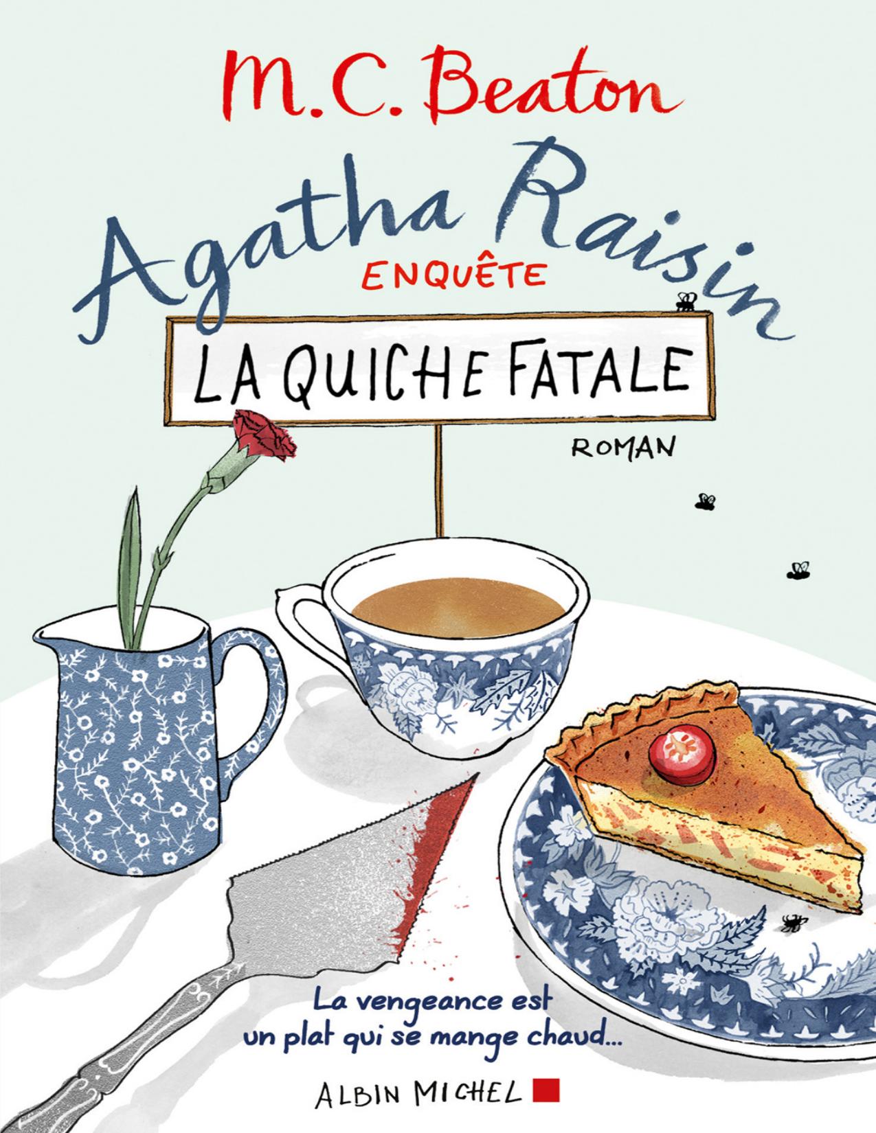Agatha Raisin T1 La Quiche Fatale