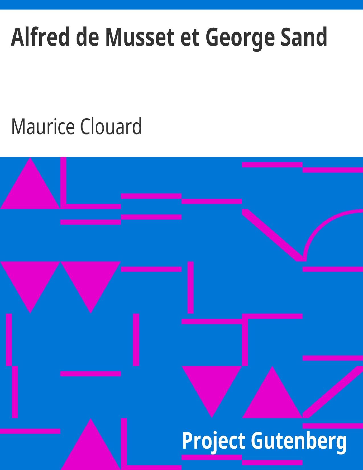 Alfred De Musset Et George Sand Dessins Par Alfred De Muss