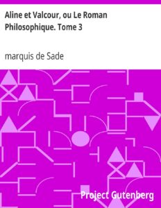 Aline et Valcour, ou Le Roman Philosophique. Tome 3, couverture du livre