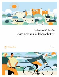 Amadeus à bicyclette by Rolando Villazón, book cover
