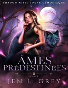 Ames Predestinees Shadow City Louve Demoniaque T. 3 Fren