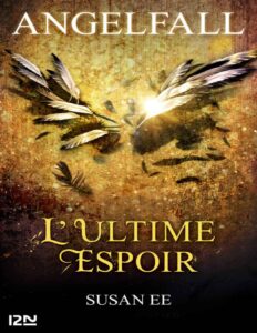 Angelfall – tome 3: L’ultime espoir by Susan Ee, book cover