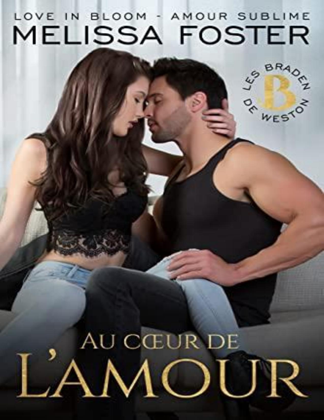 Au Coeur De Lamour Treat Braden Les Braden De Weston T. 1