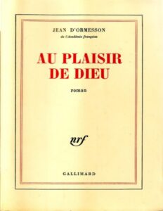 Au plaisir de Dieu by Jean Ormesson, book cover