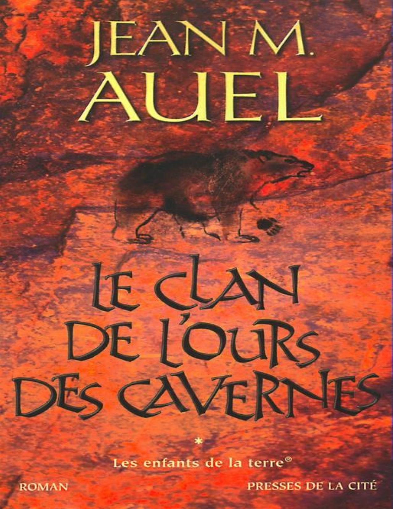 AuelJean M. Les Enfants De La Terre 1Le Clan De Lours De