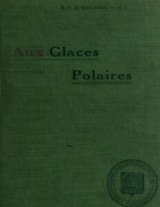 Aux glaces polaires: Indiens et esquimaux, couverture du livre