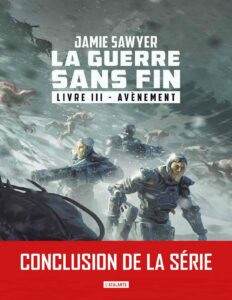 Avènement (La guerre sans fin, livre III) by Jamie Sawyer, book cover