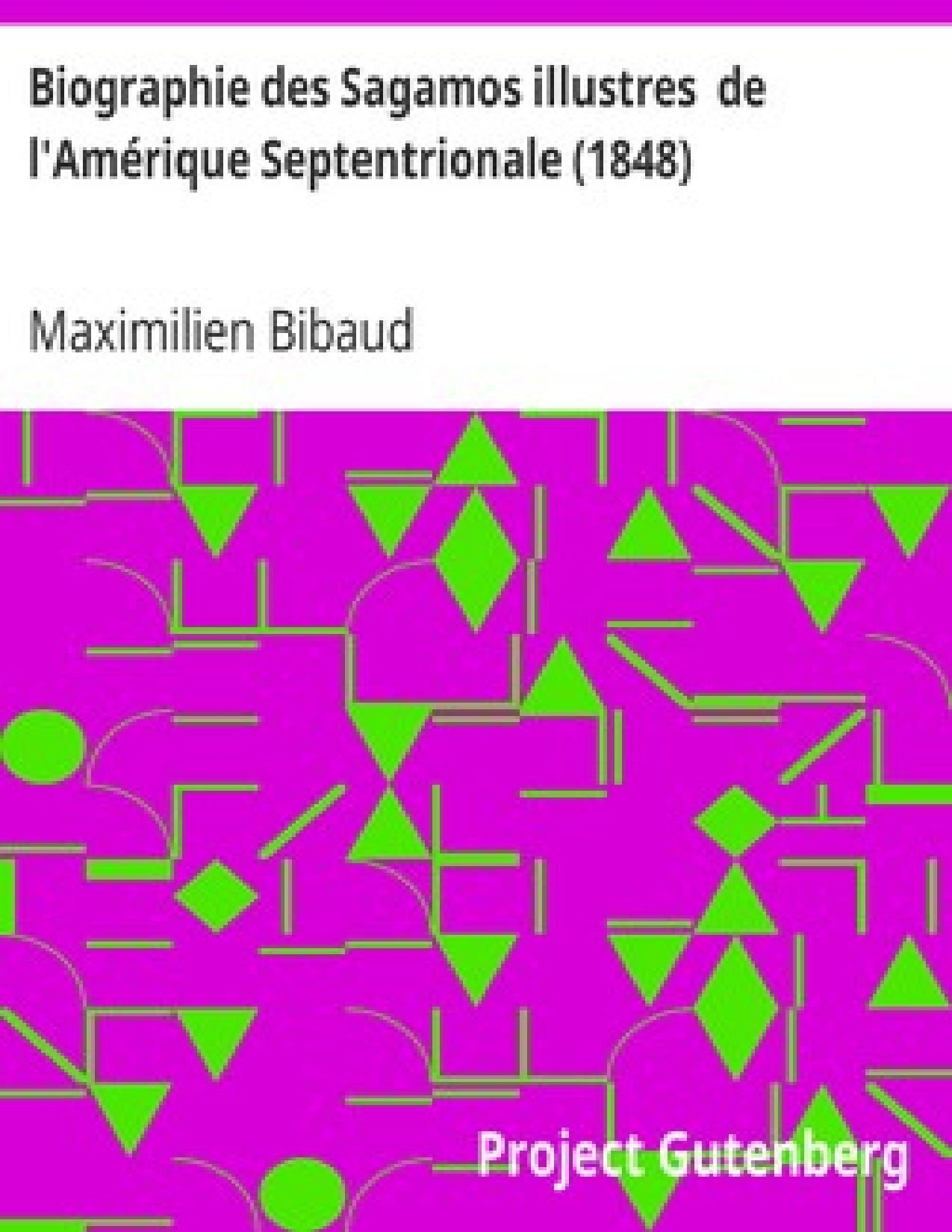 Biographie Des Sagamos Illustres De LAmerique Septentrional